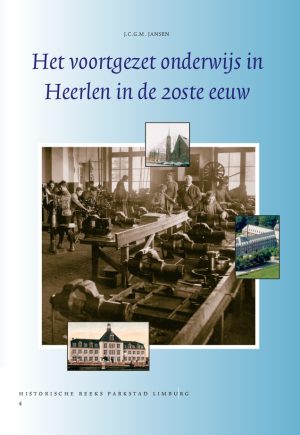 Het voortgezet onderwijs in Heerlen in de twintigste eeuw