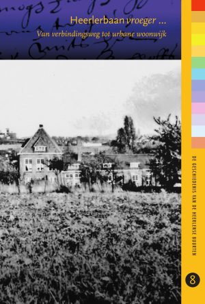 Heerlerbaan vroeger ...