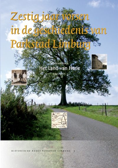 Zestig jaar vorsen in de geschiedenis van Parkstad Limburg