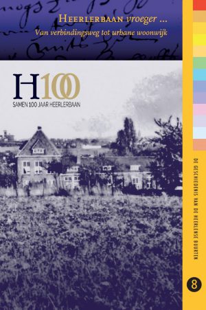 Heerlerbaan vroeger ...