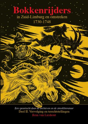 Bokkenrijders in Zuid-Limburg en omstreken 1730-1748, deel 2