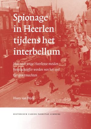 Spionage in Heerlen tijdens het interbellum