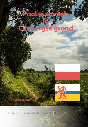 Poolse wortels in Limburgse Grond