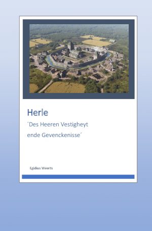 Herle, 'Des Heeren Vestigheyt ende gevenckenisse'