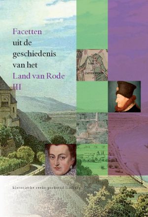 Facetten uit de geschiedenis van het Land van Rode III