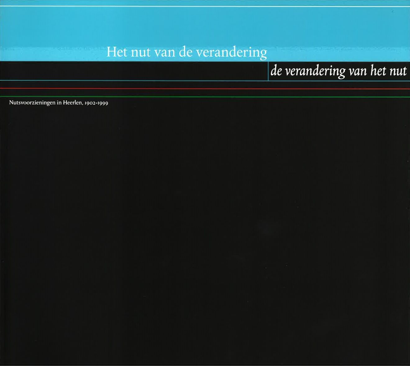 Het nut van de verandering - de verandering van het nut